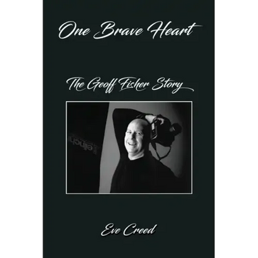 One Brave Heart: The Geoff Fisher Story