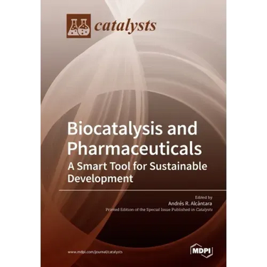 Biocatalysis and Pharmaceuticals: A Smart Tool for Sustainable Development