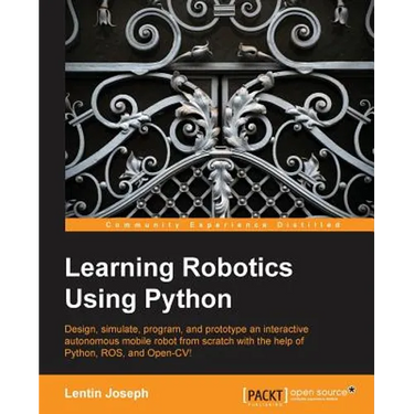 Learning Robotics Using Python