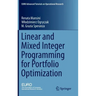 Linear and Mixed Integer Programming for Portfolio Optimization