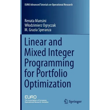 Linear and Mixed Integer Programming for Portfolio Optimization