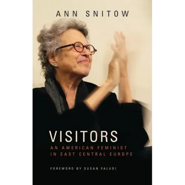 Visitors: An American Feminist in East Central Europe