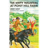 The Happy Hollisters at Pony Hill Farm: HARDCOVER Special Edition