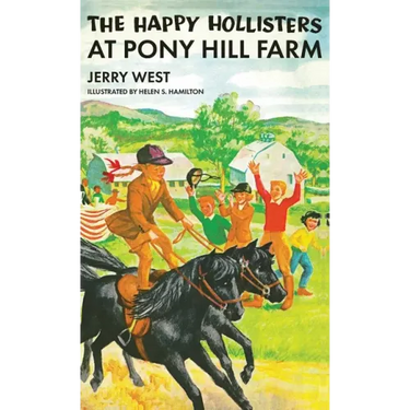 The Happy Hollisters at Pony Hill Farm: HARDCOVER Special Edition