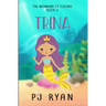 Trina: A funny chapter book for kids ages 9-12