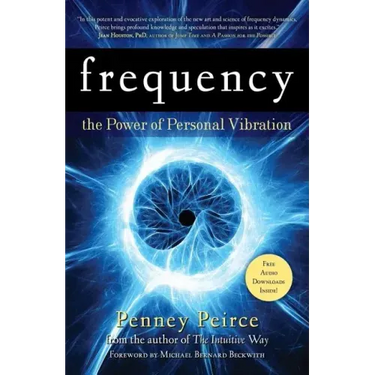 Frequency: The Power of Personal Vibration (15th Anniversary Edition)