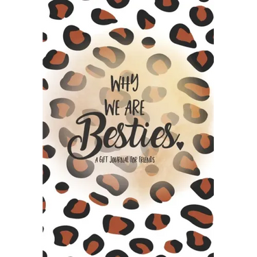 Why We Are Besties: A Fill in the Blank Gift Journal for Friends, Leopard Print