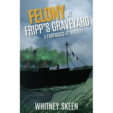 Felony at Fripp's Graveyard