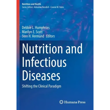 Nutrition and Infectious Diseases: Shifting the Clinical Paradigm