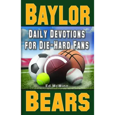 Daily Devotions for Die-Hard Fans Baylor Bears: -
