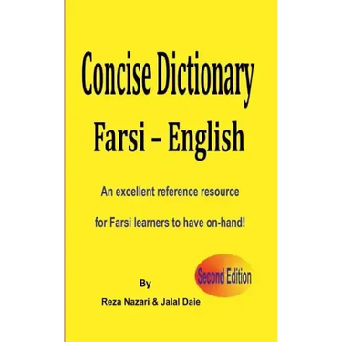 Farsi - English Concise Dictionary: An excellent reference resource for Farsi learners to have on-hand!