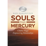 Souls from Mercury: Chakra Magic: Empowering Relationships