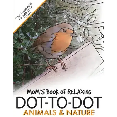 Mom's Book of Relaxing Dot-to-dot: Animals & Nature