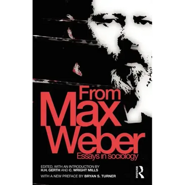 From Max Weber: Essays in Sociology