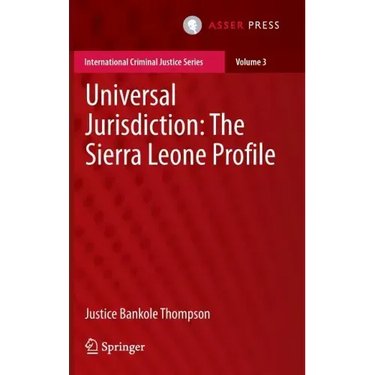Universal Jurisdiction: The Sierra Leone Profile