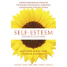 Self-Esteem: A Proven Program of Cognitive Techniques for Assessing, Improving, and Maintaining Your Self-Esteem