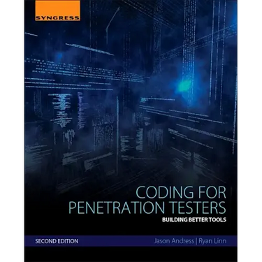 Coding for Penetration Testers: Building Better Tools