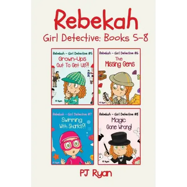 Rebekah - Girl Detective Books 5-8: Fun Short Story Mysteries for Children Ages 9-12 (Grown-Ups Out To Get Us?!, The Missing Gems, Swimming With Shark