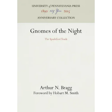 Gnomes of the Night: The Spadefoot Toads