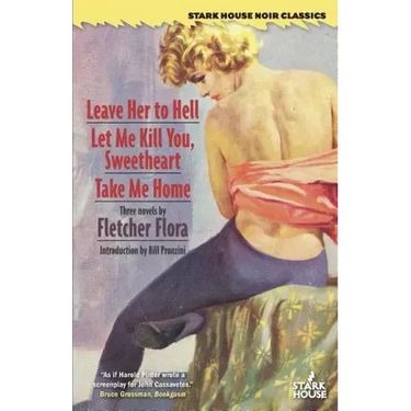 Leave Her to Hell / Let Me Kill You, Sweetheart / Take Me Home