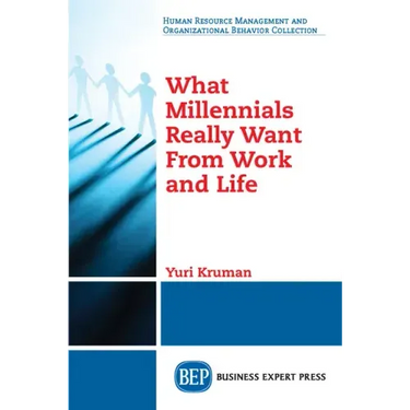 What Millennials Really Want From Work and Life