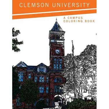 Clemson University:: A Campus Coloring Book