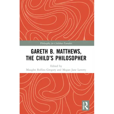 Gareth B. Matthews, the Child's Philosopher