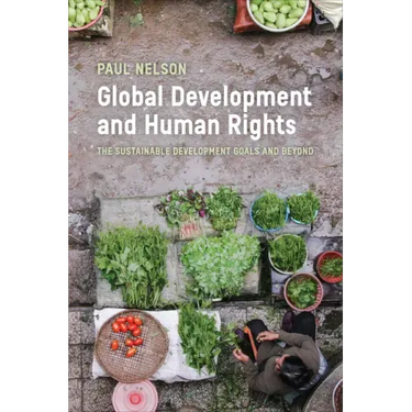 Global Development and Human Rights: The Sustainable Development Goals and Beyond