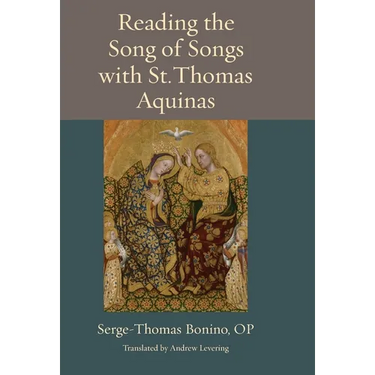 Reading the Song of Songs with St. Thomas Aquinas