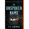 The Unspoken Name