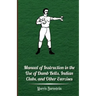 Manual Of Instruction In The Use Of Dumb Bells, Indian Clubs, And Other Exercises