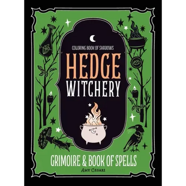 Coloring Book of Shadows: Hedge Witchery Grimoire & Book of Spells