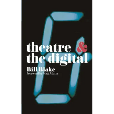 Theatre and the Digital