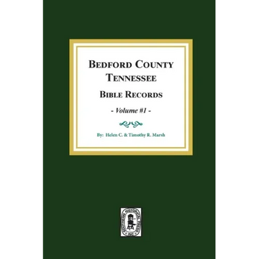 Bedford County, Tennessee Bible Records: Volume #1