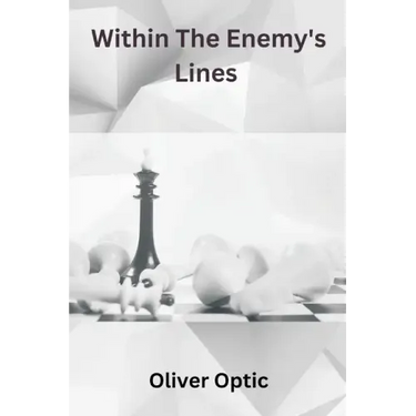 Within The Enemy's Lines