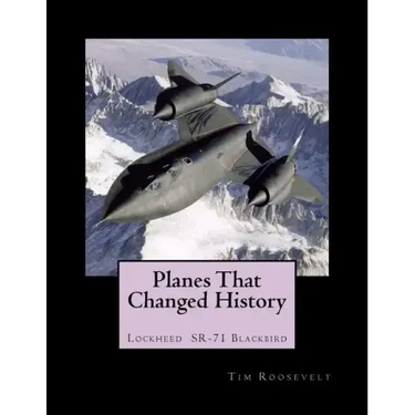 Planes That Changed History - Lockheed SR-71 Blackbird