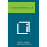 School for Barbarians