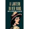 A Lantern in Her Hand