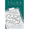 Tales Out of School