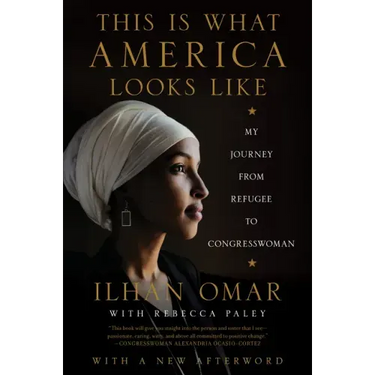This Is What America Looks Like: My Journey from Refugee to Congresswoman