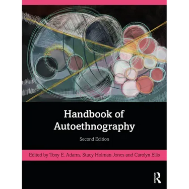 Handbook of Autoethnography