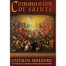 Communion of Saints: The Unity of Divine Love in the Mystical Body of Christ