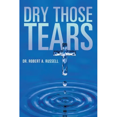 Dry Those Tears