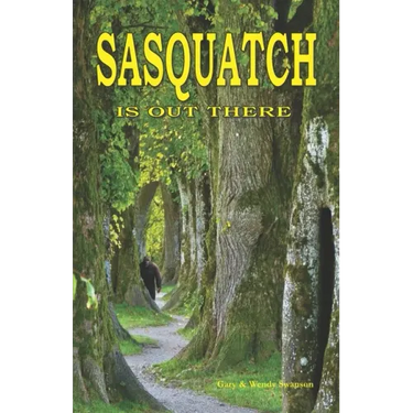 Sasquatch is Out There