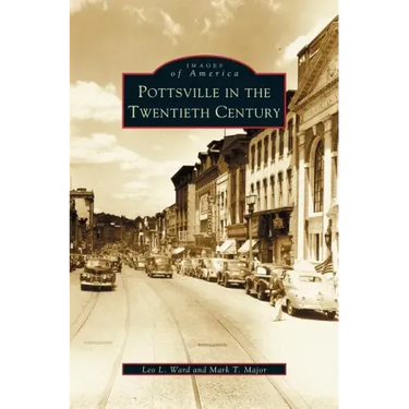 Pottsville in the Twentieth Century