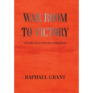 War Room to Victory: Victory Will Cost You Something