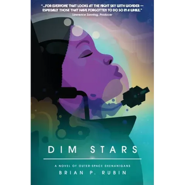 Dim Stars: A Novel of Outer-Space Shenanigans