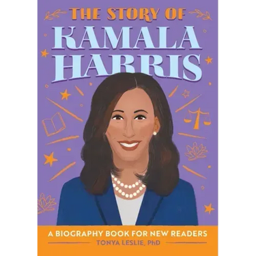 The Story of Kamala Harris: An Inspiring Biography for Young Readers