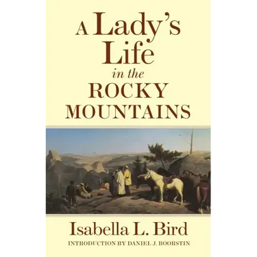 A Lady's Life in the Rocky Mountains: Volume 14