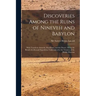 Discoveries Among the Ruins of Nineveh and Babylon: With Travels in Armenia, Kurdistan, and the Desert: Being the Result of a Second Expedition Undert